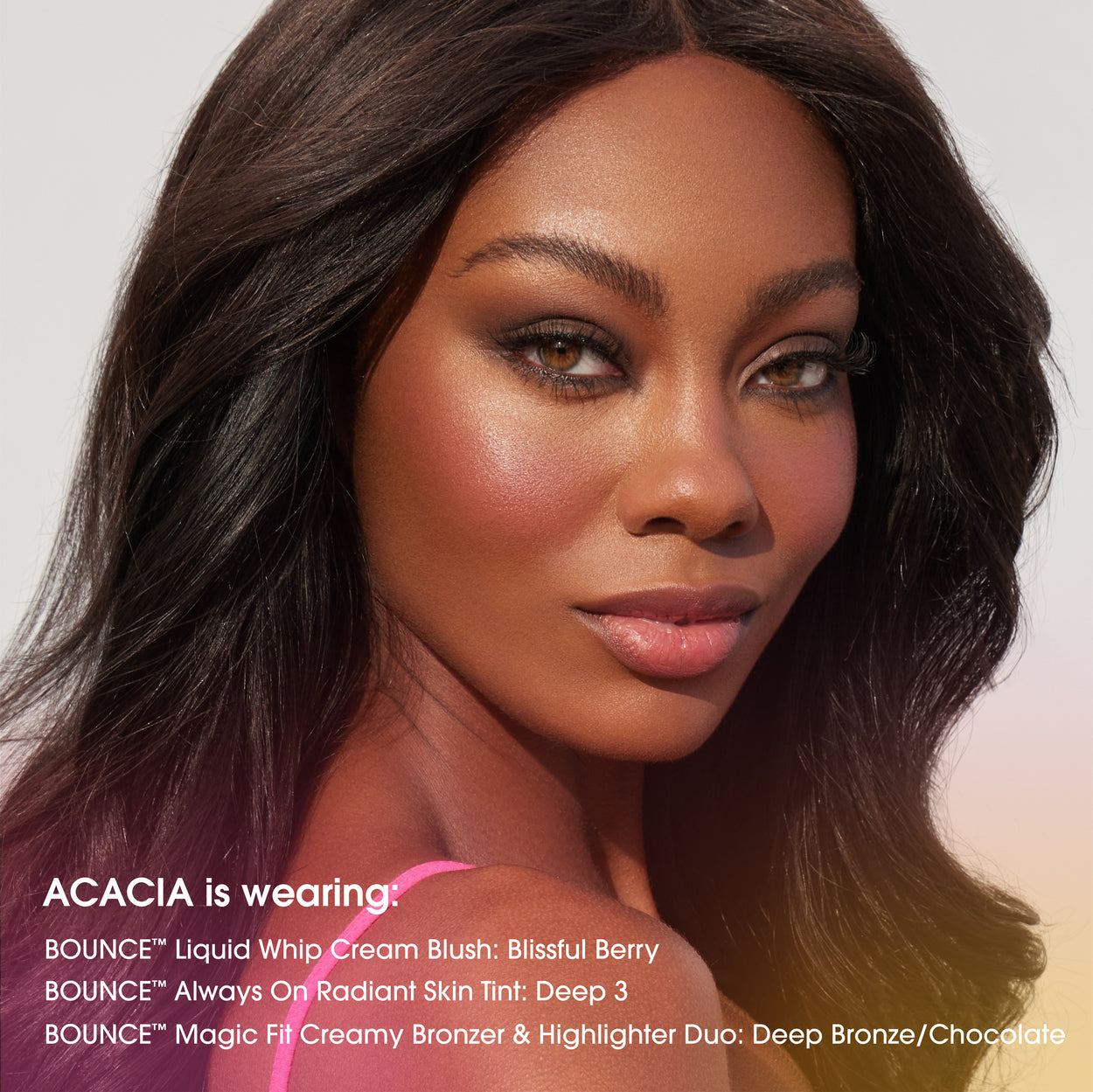deep-bronze-chocolatebeauty-blender-bronzer-highlighter-acacia-is-wearing-bounce™-liquid-whip-cream-blush-blissful-berry-bounce™-always-on-radiant-skin-tint-deep-3-bounce™-magic-fit-creamy-bronzer-highlighter-duo-deep-bronze-chocolate