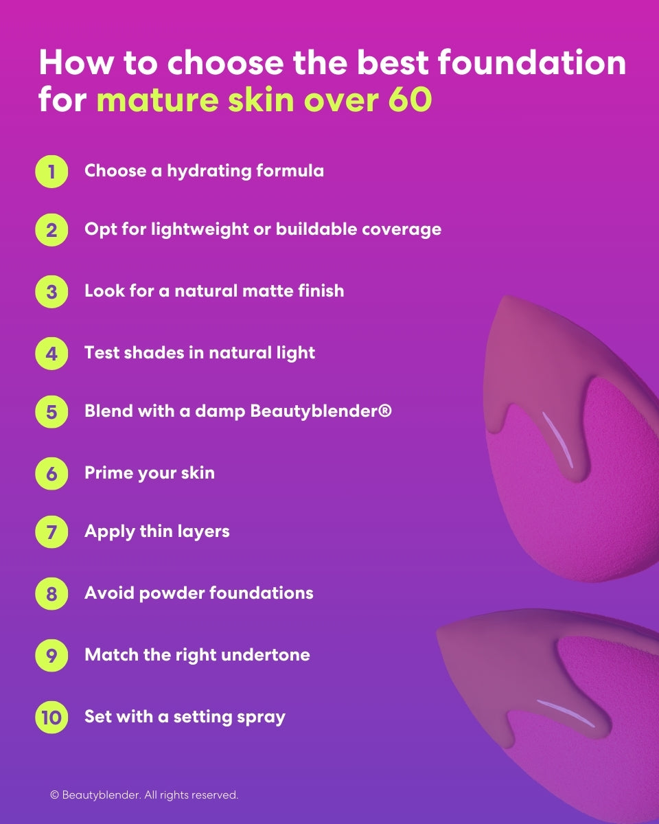 How to choose the best foundation for mature skin over 60: 10 expert tips