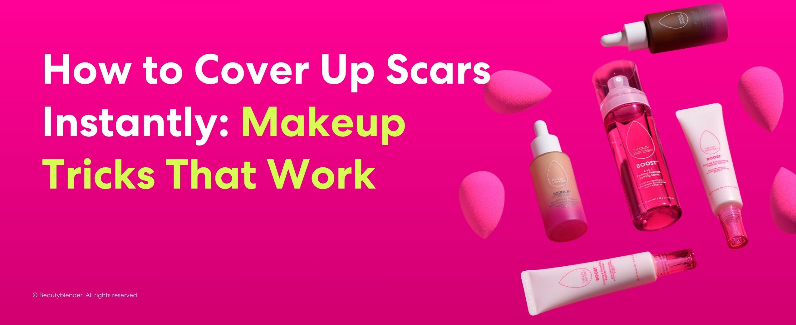 How to cover up scars instantly: Makeup tricks that work
